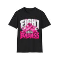 Breast Cancer Ribbon Fight Like a Badass T-Shirt | Awareness Tee